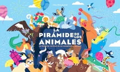 La pirámide de los animales La historia vertical de un cumpleaños animal, Cléa Dieudonné
