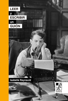 Leer y escribir un guión, Isabelle Raynauld