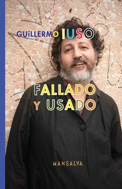 Fallado y usado, Guillermo Iuso - comprar online