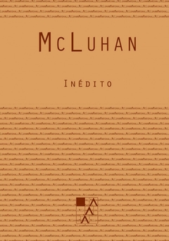 Inédito, Marshall McLuhan