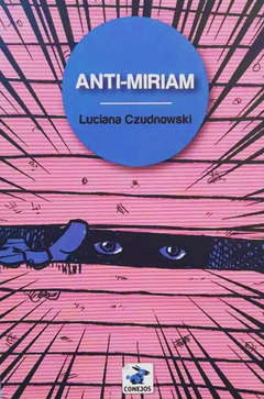 Anti-Miriam, Luciana Czudnowski