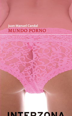 Mundo porno, Juan Manuel Candal