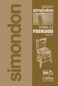 SOBRE LA PSICOLOGÍA 1956-1957, Gilbert Simondon