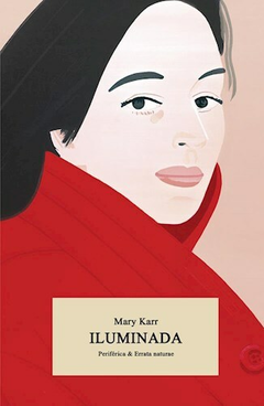 iluminada, mary karr