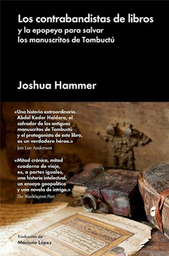 Los contrabandistas de libros y la epopeya para salvar los manuscritos de Tombuctú, Joshua Hammer