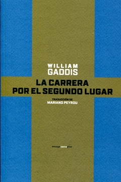 La carrera por el segundo lugar, William Gaddis