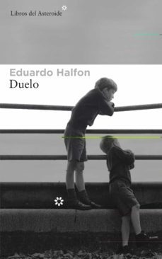 duelo, eduardo halfon