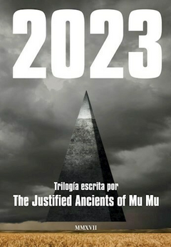 2023, The Justified Ancients of Mu Mu