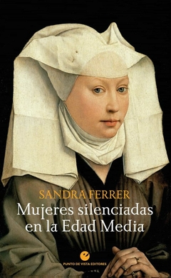 Mujeres silenciadas en la edad media, Sandra Ferrer