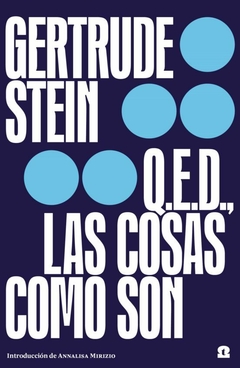 Q.E.D., las cosas como son, Gertrude Stein