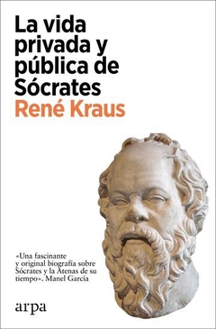 La vida privada y pública de Sócrates, René Kraus