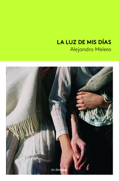 La luz de mis días, Alejandro Melero