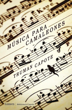 Música para camaleones, Truman Capote