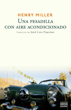 una pesadilla con aire acondicionado, henry miller