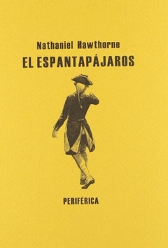 El espantapájaros, Nathaniel Hawtthorne