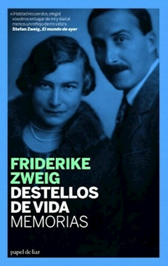 destellos de vida. memorias, friderike zweig