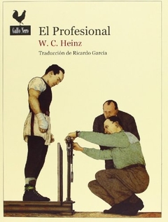 El profesional, W.C Heinz