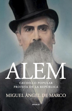 Alem, Miguel Ángel De Marco