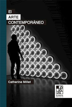 El arte contemporáneo, Catherine Millet