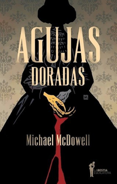 agujas doradas, michael mcdowell