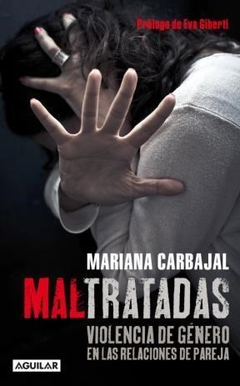 Maltratadas, Mariana Carbajal