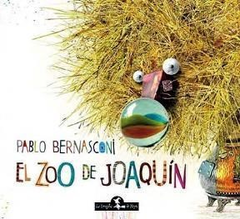 El zoo de Joaquín, Pablo Bernasconi (tapa dura)