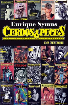 Cerdos & Peces, Enrique Symns