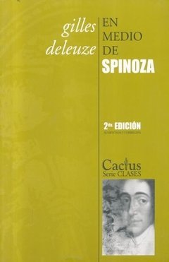 EN MEDIO DE SPINOZA 3ra. edición, Gilles Deleuze