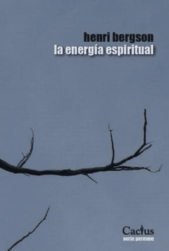 LA ENERGÍA ESPIRITUAL, Henri Bergson