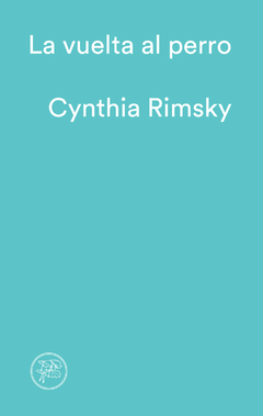 la vuelta al perro, cynthia rimsky
