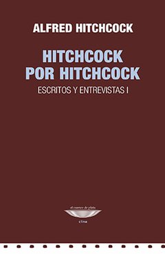 Hitchcock por Hitchcock, Alfred Hitchcock