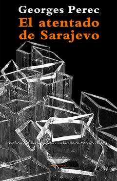 El atentado de Sarajevo, Georges Perec