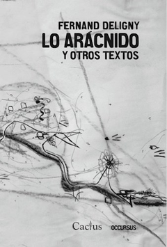 Lo arácnido y otros textos, Fernand Deligny