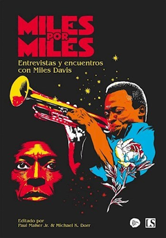 Miles por Miles, encuentros y entrevistas con Miles Davis