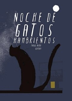 NOCHE DE GATOS HAMBRIENTOS, Pablo Albo