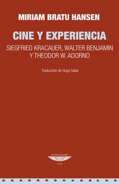 Cine y experiencia, Miriam Bratu Hansen