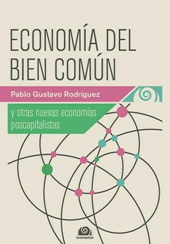 economía del bien común, pablo gustavo rodríguez - comprar online