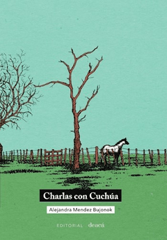 CHARLAS CON CUCHÚA, Alejandra Mendez Bujonok