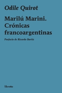 marilú marini, crónicas francoargentinas, odile quirot