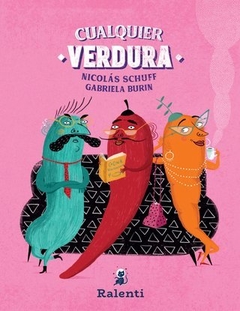 CUALQUIER VERDURA, Nicolás Schuff y Gabriela Burin