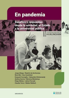 en pandemia desafíos y respuestas desde la sociedad, el estado y la universidad pública, aavv