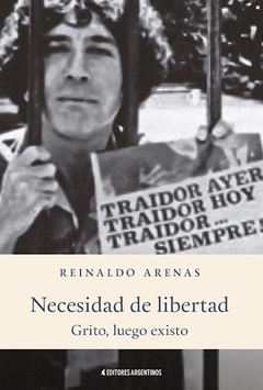 necesidad de libertad, reinaldo arenas