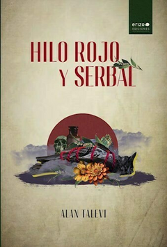 hilo rojo y serbal, alan talevi