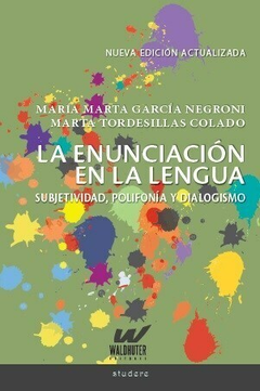 La enunciación de la lengua, María Marta García Negroni y Marta Tordesillas Colado