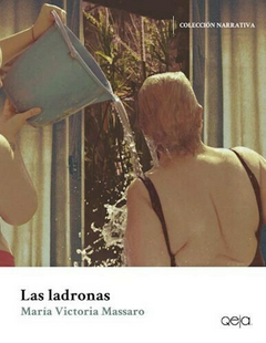 las ladronas, María Victoria Massaro