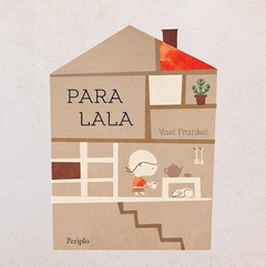 Para Lala, Yael Frankel