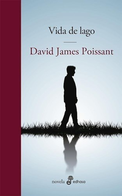 Vida de lago, David James Poissant