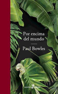 por encima del mundo, paul bowles