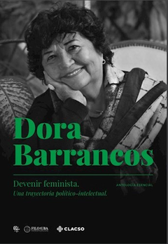 Devenir feminista, una trayectoria político intelectual, Dora Barrancos