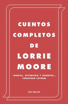 Cuentos completos - Lorrie Moore